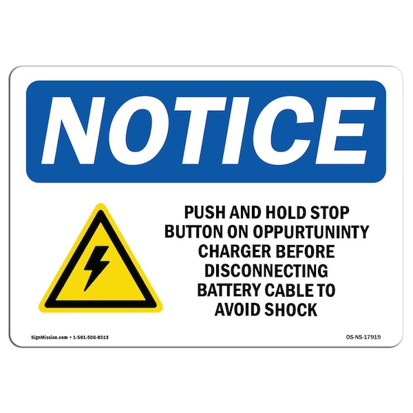 Safety Sign, OSHA Notice, 12" Height, Push And Hold Stop Button On Sign With Symbol, Landscape